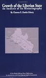 Growth of the Liberian State: An Analysis of Its Historiography
