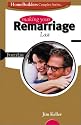 Making Your Remarriage Last (Homebuilders Couples Series)