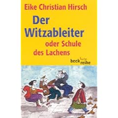 Der Witzableiter: Oder Schule des Lachens