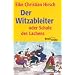 Der Witzableiter: Oder Schule des Lachens