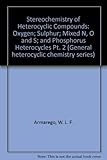 Stereochemistry of heterocyclic compounds