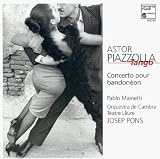 ｜Astor Piazzolla: Concerto Pour Bandonéon/Tres Movimientos Tanguísticos Porteños/Tangos