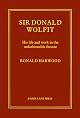 Sir Donald Wolfit, C.B.E.: his life and work in the unfashionable theatre