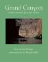 Grand Canyon: Little Things in a Big Place (Desert Places)