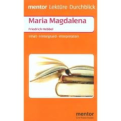 Friedrich Hebbel 'Maria Magdalena': Hebbel: Maria Magdalena (Taschenbuch)