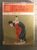 English ceramics; earthenware, Delft, stoneware, cream-ware, porcelain, including a section on Welsh factories,
