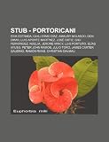 Stub - portoricani: Erik Estrada, Guillermo Díaz, Amaury Nolasco, Don Omar, Luis Aponte Martínez, José Ortiz, Gigi Fernández, Noelia (Italian Edition)