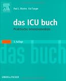 Das ICU- Buch. Praktische Intensivmedizin.