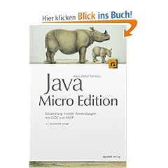 Java Micro Edition. Entwicklung mobiler Anwendungen mit CLDC und MIDP