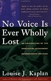 NO VOICE IS EVER WHOLLY LOST: An Explorations of the Everlasting Attachment Between Parent and Child