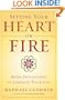 Setting Your Heart on Fire: Seven Invitations to Liberate Your Life