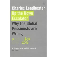 Up the Down Escalator: Why the Global Pessimists are Wrong
