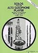Solos for the Alto Saxophone Player: Alto Sax and Piano (Woodwind Solo)