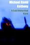 A Cold Unhurried Hand