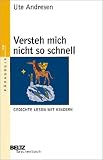 Versteh mich nicht so schnell: Gedichte lesen mit Kindern (Beltz Taschenbuch / P&auml;dagogik) - 