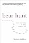 Bear Hunt: Earning Your Living by Doing What You Love