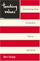 Teaching Values: Critical Perspectives on Education, Politics, and Culture