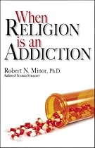 When Religion Is an Addiction