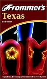 Frommer's Texas Edie Jarolim, Don Laine, Barb Laine, Eric Peterson, Neil E. Schlecht