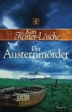 Der Austernm&ouml;rder: Roman - Kari K&ouml;ster-L&ouml;sche
