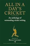 All in a day's cricket : an anthology of outstanding cricket writing