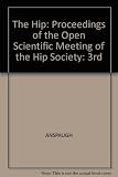 The hip, proceedings of the third open scientific meeting of the Hip Society, 1975