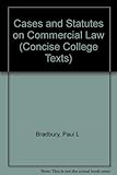 Cases and statutes on commercial law