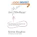 And THEN I'll Be Happy!: Stop Sabotaging Your Happiness and Put Your Own Life First