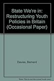 Restructuring youth policies in Britain : the state we're in