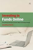 Investing in Funds Online: Everything You Need to Know About Investing in Funds