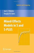 Mixed-Effects Models in S and S-PLUS (Statistics and Computing)
