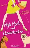 Produkt-Bild: High Heels und Hundekuchen: Roman