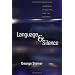 Language and Silence: Essays on Language, Literature, and the Inhuman