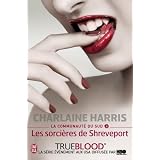 La communaut� du Sud, Tome 4 : Les sorci�res de Shreveportpar Charlaine Harris