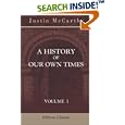 A History of Our Own Times: Volume 1 by Justin McCarthy