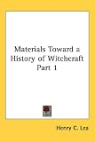 Materials Toward a History of Witchcraft Part 1