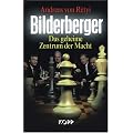 Bilderberger: Das geheime Zentrum der Macht