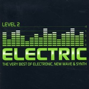 CD-Charts  Search : Electric Level 2 - The Very Best of Electric, New Wave & Synth