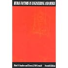 Human Factors In Engineering and Design by  Mark Sanders and Ernest McCormick