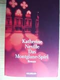 Das Montglane- Spiel - Sonderausgabe. - Katherine Neville