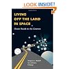Living Off the Land in Space: Green Roads to the Cosmos