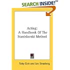 Click here to buy Acting: A Handbook Of The Stanislavski Method by  ToCole and Lee Strasberg.