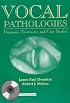 Vocal Pathologies: Diagnosis, Treatment & Case Studies