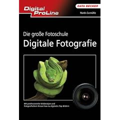 DPL Die große Fotoschule Digitale Fotografie (Gebundene Ausgabe)