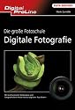 DPL Die gro&szlig;e Fotoschule  Digitale Fotografie