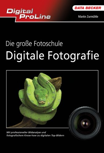 Produkt-Bild: DPL Die gro&szlig;e Fotoschule  Digitale Fotografie