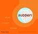 Rubber: Fun, Fashion, Fetish