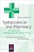 Book Symptoms in the Pharmacy: A Guide to the Management of Common Illness
