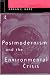 Postmodernism and the Environmental Crisis