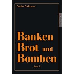 Banken, Brot und Bomben - Band 2